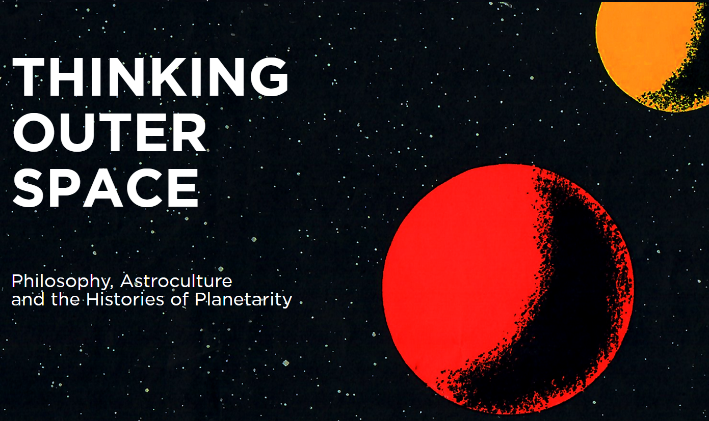 Screenshot of the Thinking Outer Space conference website showing the title of the conference, "Thinking Outer Space: Philosophy, Astroculture, and the Histories of Planetarity," against a retro, cosmic background